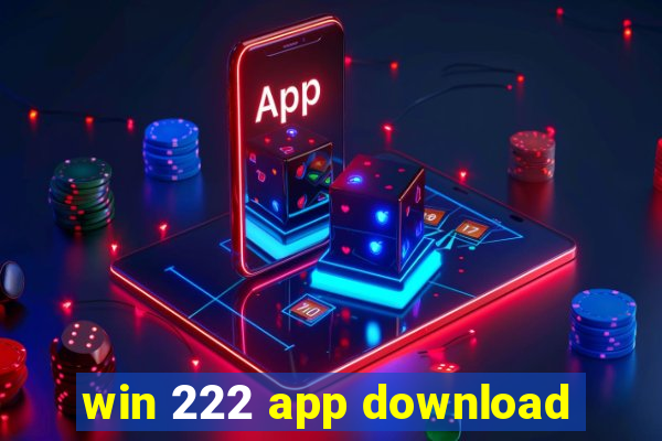 win 222 app download